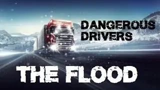 Scania Truck Simulator | The Flood