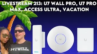 Прямая трансляция 213: u7 Wall pro, U7 pro max, Access ultra, отпуск