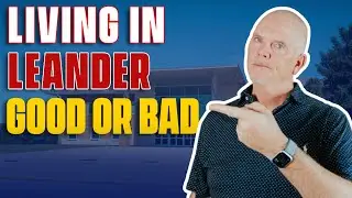 The REAL Pros and Cons of Living in Leander| What You Must Know Before Relocating