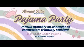 Nomad Tribe - November Pajama Party {Monthly Meeting}