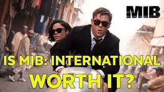 Is Men In Black: International Nearly as Good as the First Movie? Review