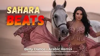 Arabic Belly Dance Remix Mix 2025 | Best Desert Dance Hits