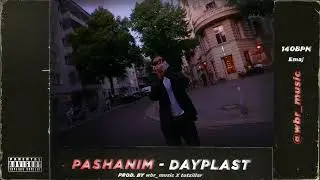 [TYPE BEAT] PASHANIM - DAYPLAST (prod. by wbr_music X totzillar)
