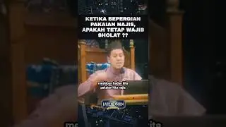 Ketika bepergian pakaian najis, apakah tetap wajib sholat?? #ceramah #shorts #islam #viral #sunnah