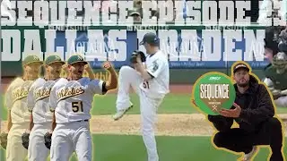 Dallas Braden had a 12-pitch battle with Gabe Kapler during his perfect game | Sequence Ep #23