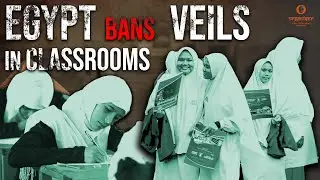 Egypt Puts A Ban On Wearing Face Veils In Schools Igniting Major Conversation