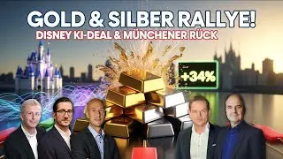 Gold/Silber Rallye! + Depot-Update: Disney nach KI-Meldung & Munich Re +34%