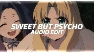 Sweet but Psycho - Ava Max『edit audio』