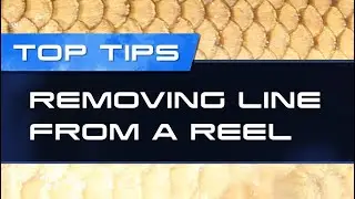 Top Fishing Tips &ndash; Removing Line From A Reel