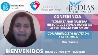 Como sanar nuestra historia de vida, a través de la Penitencia por Amor.