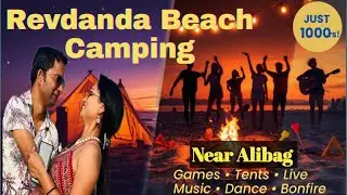 1000 Me Beach Camping Near Mumbai 🏕️ | Revdanda Beach Alibag #psoncamera #beach #maharashtra 