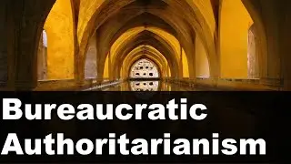 Bureaucratic Authoritarianism - Non Democratic Regimes in Comparative Politics - PSIR OPTIONAL & NET