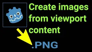 Create Images from Viewport Content in Godot