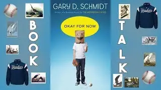 Book Talk: Okay For Now
