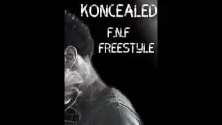 Koncealed - F.N.F Freestyle
