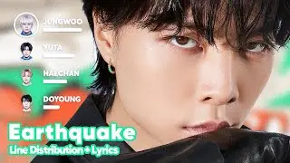 NCT 127 - Earthquake (Line Distribution + Lyrics Karaoke) PATREON REQUESTED