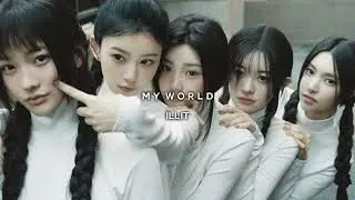 Illit - My world (speed up & reverb)