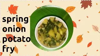 potato, spring onion recipe, spring onion fry, potato fry, tasty spring onions, easy veggie fry