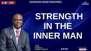 BUILDING INNER STRENGTH || DOMINION LIFE BROADCAST || DAMMY TIMOTHY
