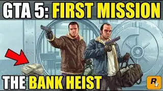This GTA 5 Bank Heist Started EVERYTHING… (First Mission)