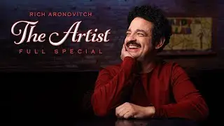 Rich Aronovitch - The Artist (Full Comedy Special)