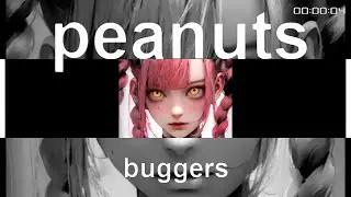 peanuts / buggers-A