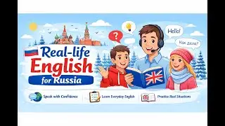 Real Life English for Russian EP 01