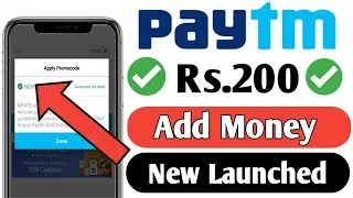 Paytm Rs.200 Add Money Promocode For All Users || Paytm Add Money Promocode Today ||