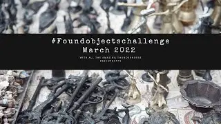 February 2022 Found Objects Challenge Recap with Thunderhorse Descendant