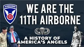 We Are the 11th Airborne Division - Down From Heaven!
