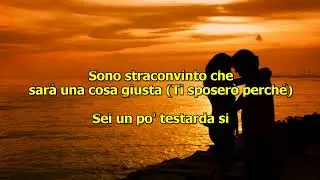 Eros Ramazzotti - Ti sposerò Perchè (Con cori)