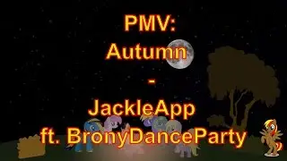 [PMV] Autumn (Derpy Hooves) - JackleApp ft. BronyDanceParty (Lyrics) (Deutsche &Uuml;berstzung)