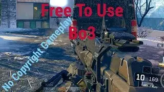No Copyright (Bo3 Gameplay)