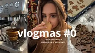 VLOGMAS #0 | pamiętniki studentki w Warszawie i nie tylko