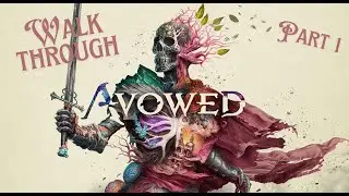 Avowed walkthrough, no commentary first 30 minutes gameplay