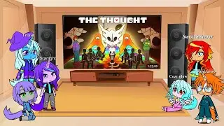 Mlp reacts to The Thought (Final part).
