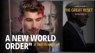 A New World Order (THE GREAT RESET) Episode 3