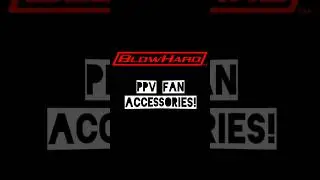 BlowHard PPV Fan Accessories! See them all here!