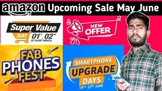 Amazon Upcoming Sale May 2022 | Upcoming Sale On Amazon Fab Phone's Fest June 2022