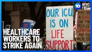 Healthcare Workers To Strike Again This Week | 10 News First