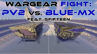 WarGear Fight: BlueMX von Matrix vs. PV2 von WarTech | Steamwar.de