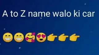 A to Z name walo ki car |  Alphabet name walo ki cars 2021  | super car | fancy car | must watch|
