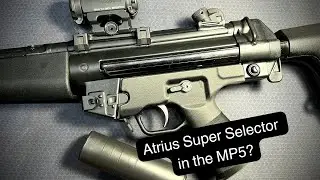 Atrius Super Selector in the MP5 #atrius #frt #mp5 