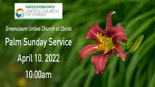 GUCCVT - Sunday Service - April 10, 2022