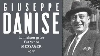 Giuseppe Danise - La maison grise [Fortunio] - 1925