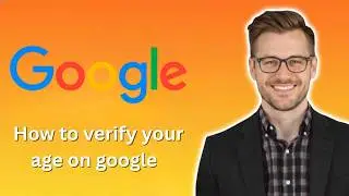 How to verify your age on google account  step by step (Latest Update)