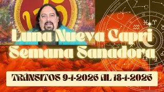 🔴🚨LUNA NUEVA CAPRICORNIO♑TR&Aacute;NSITOS 9 AL 18 ENERO 2026