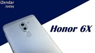 Обзор Honor 6X: когда третий не лишний!