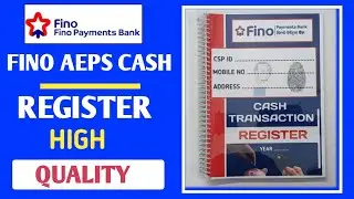 FINO PAYMENT BANK AEPS CASH REGISTER BOOK|FINO BANK CSP CASH REGISTER|AEPS CASH REGISTER  CYBER VLE