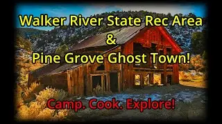 Walker River State Recreation Area and beyond!